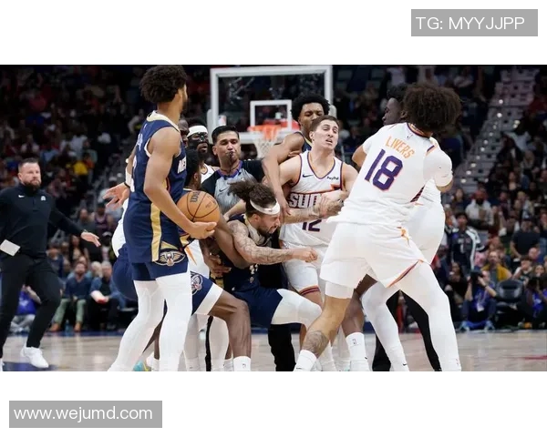 太阳与鹈鹕激战全场精彩集锦回顾篮球盛宴不容错过